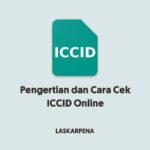 Pengertian dan Cara Cek ICCID Online