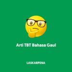 Arti TBT Bahasa Gaul