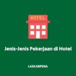 Jenis-Jenis Pekerjaan di Hotel