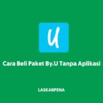 Cara Beli Paket By.U Tanpa Aplikasi