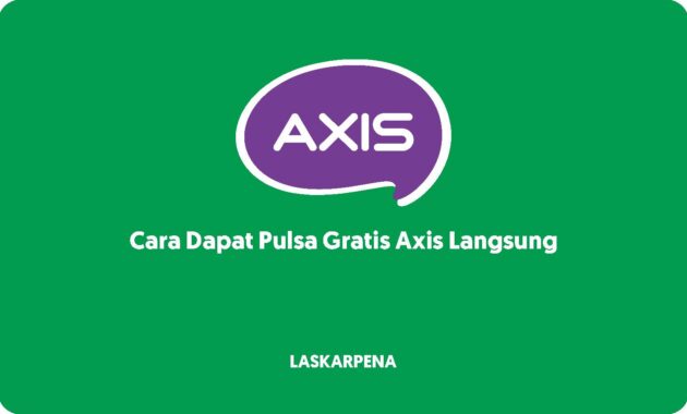 Cara Dapat Pulsa Gratis Axis Langsung