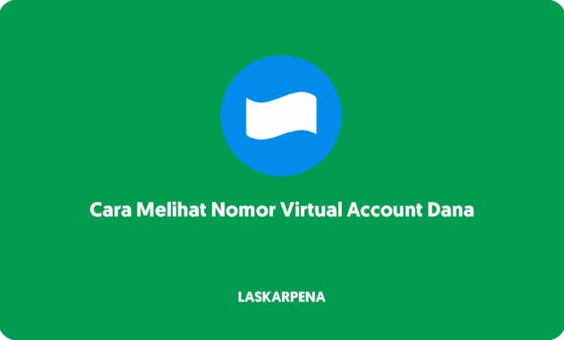 Cara Melihat Nomor Virtual Account Dana