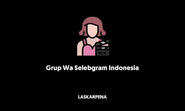 Grup Wa Selebgram Indonesia