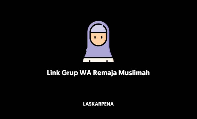 Link Grup WA Remaja Muslimah