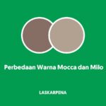 Perbedaan Warna Mocca dan Milo