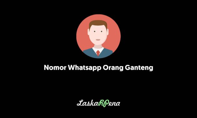 Nomor Whatsapp Orang Ganteng