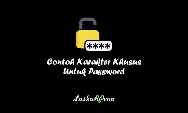 Contoh Karakter Khusus Untuk Password
