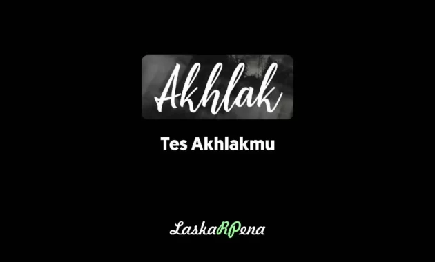 Tes Akhlakmu